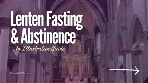 Your Lenten Guide For Fasting And Abstinence According To Catholic Teaching