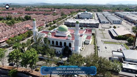 23, persiaran blm 3, bandar laguna merbok, sungai petani, 08000, malaysia. Masjid Andalusia Bandar Laguna Merbok by Ustaz Drone - YouTube