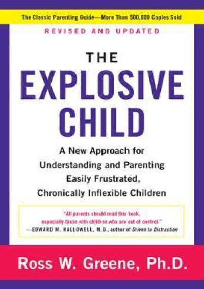 Pdf The Explosive Child A New Approach For Understanding And