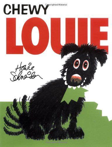 The Cover Of Chewy Louie By Hanse Schoeck With A Black Dog Wearing A