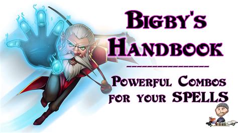 epic dandd 5e spell combos and techniques with bigby s handbook wally