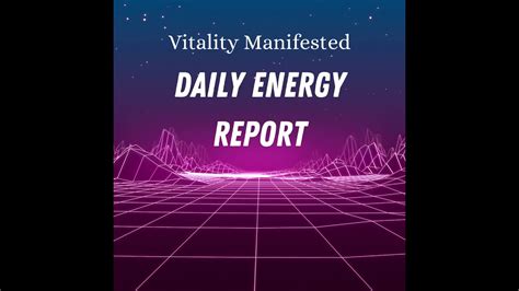 Daily Energy Report Youtube