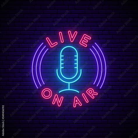 Podcast Neon Sign Glowing Neon Mic Icon And Text Live On Air Podcast Emblem Stock Vector