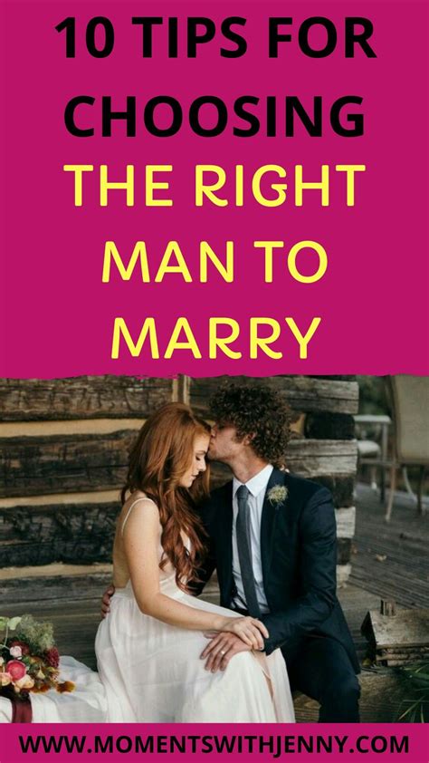 10 Tips For Choosing The Right Man To Marry The Right Man Best