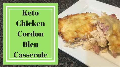 Check spelling or type a new query. Keto Chicken Cordon Bleu Casserole - YouTube