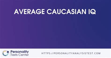 Average Caucasian Iq Best Guide