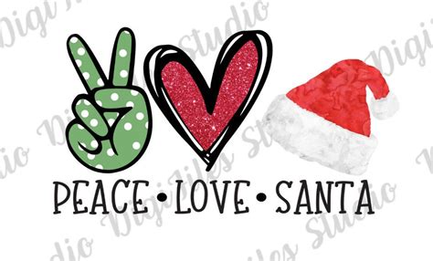 Peace Love Santa Png Svg Santa Clause Svg Peace Christmas Etsy