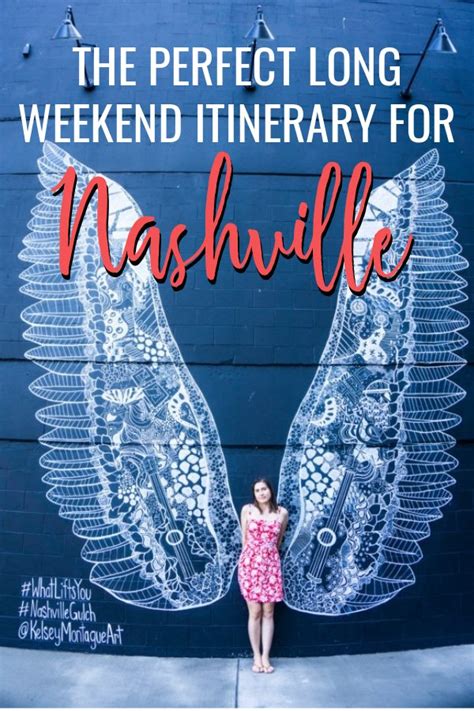 The Perfect Long Weekend In Nashville 3 Days Of Food And Fun