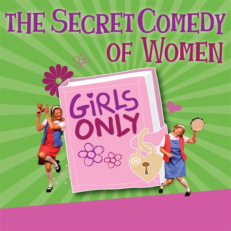 The Secret Comedy Of Women Girls Only Carolinatix