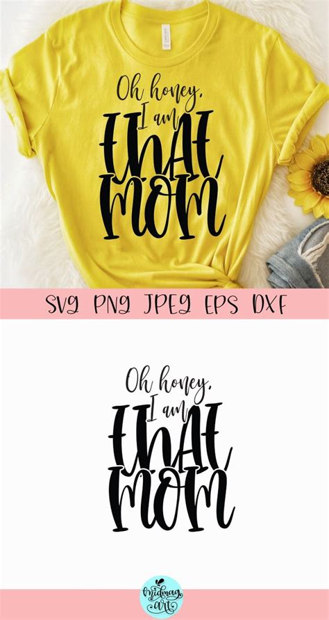 Oh Honey I Am That Mom Svg Mom Svg By Midmagart
