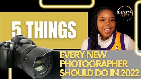 5 Things Every New Photographer Needs To Know In 2022 Youtube