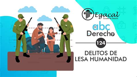 Delitos De Lesa Humanidad ABC Del Derecho YouTube