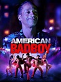 American Bad Boy - Where to Watch and Stream - TV Guide
