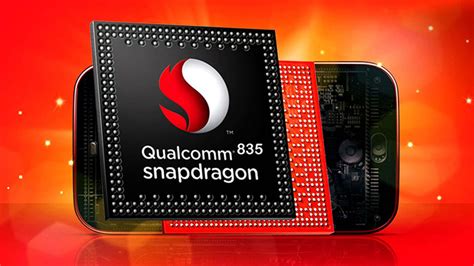 Meet Qualcomms Snapdragon 835 Next Gen Mobile Processor