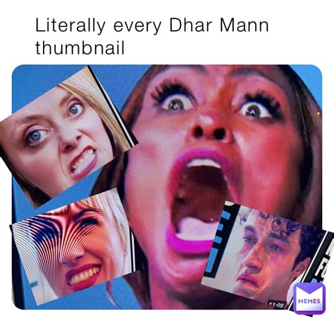 Literally Every Dhar Mann Thumbnail Freshapple19 Memes