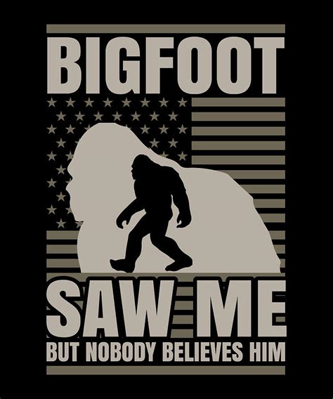 Bigfoot Saw Me But Nobody Believes Him Digital Art By Alberto Rodriguez Pixels