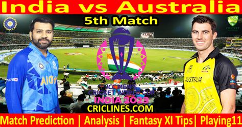 Today Match Prediction Ind Vs Aus Odi Cricket World Cup 2023 5th Match