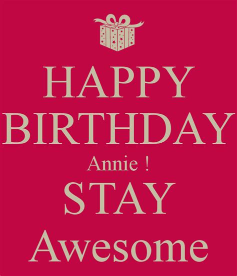 Happy Birthday Annie Stay Awesome Happy Birthday Stephanie Happy