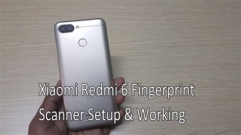 Xiaomi Redmi 6 Fingerprint Scanner Setup And Feature Youtube