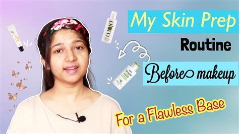 My Skin Prep Routine Before Makeup Flawless Skin In Simple Steps