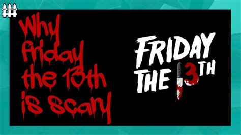 Why Friday The 13th Is Scary Youtube