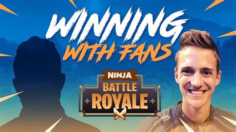 Winning With Fans 4 Fortnite Battle Royale Gameplay Ninja Youtube