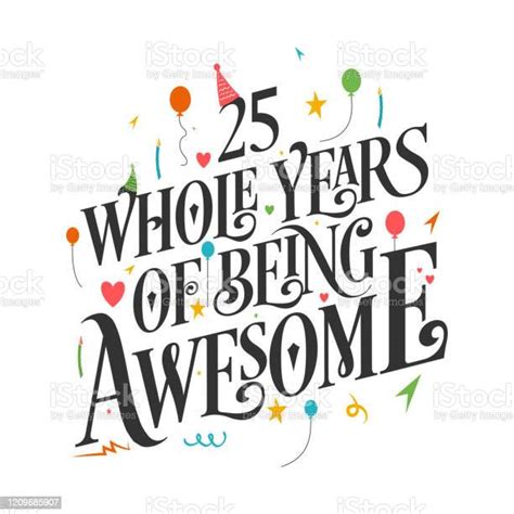 25 Years Birthday And 25 Years Anniversary Celebration Typo Stock