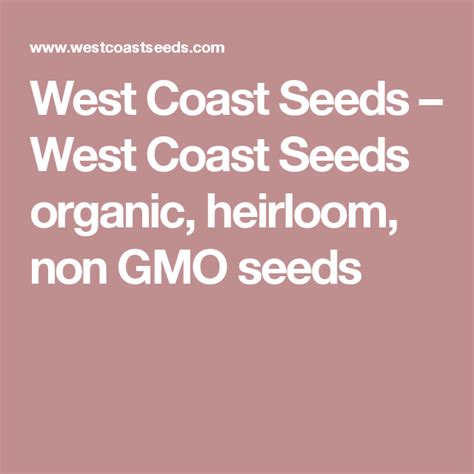 West Coast Seeds West Coast Seeds Organic Heirloom Non Gmo Seeds