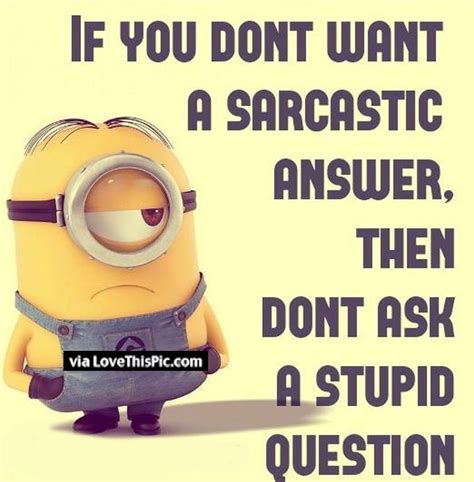 Download minion friendship friendship minion quotes a friendship quotes quote friends best friends bff friendship friendship minion quotes i need a vacation funny minion quote pictures, photos, and images. Sarcastic Minion Quote Pictures, Photos, and Images for ...