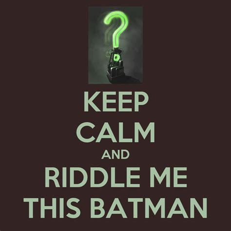 Riddle Me This Batman