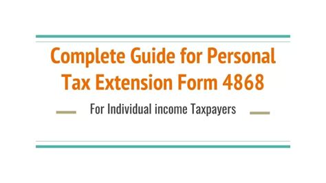 Ppt Personal Tax Extension Form 4868 A Quick Guide Powerpoint