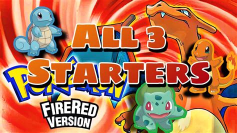 How To Get All 3 Starters Pokemon Fire Red Youtube