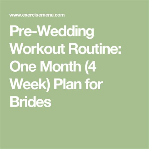 Pre Wedding Workout Routine One Month 4 Week Plan For Brides Wedding Workout Plan Pre