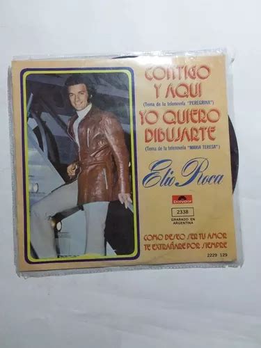 Disco Vinil 45 Rpm Elio Roca Contigo Y Aquí Polydor 1974 Mercadolibre