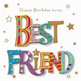 Happy Birthday To My Best Friend Greeting Card By Talking Pictures ...