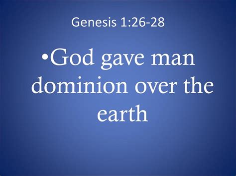1 Man Having Domenion Over The Earth