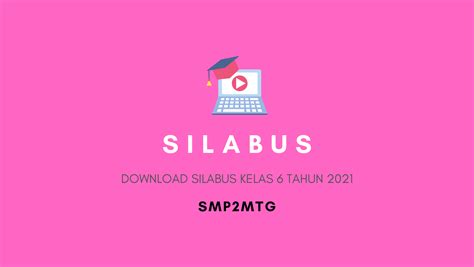 Silabus kurikulum 2013 kelas 4 sd revisi 2019 ini telah diintegrasikan dengan literasi abad ke 21, ppk, host dan 4c. Download Silabus Kelas 6 Semua Tema Tahun 2021 - SMPN2MTG