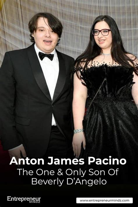 Anton James Pacino The One And Only Son Of Beverly Dangelo