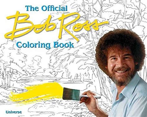 The Official Bob Ross Coloring Book With An Image Of Bob Ross Holding A