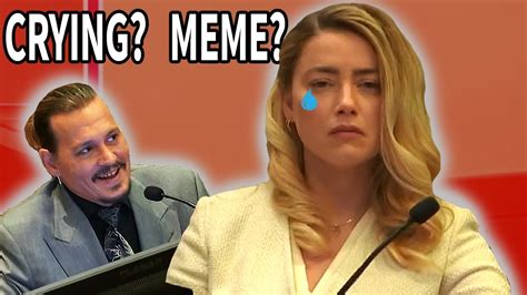 Amber Heard Cries During Trial Johnny Depp V Amber Heard Meme Youtube
