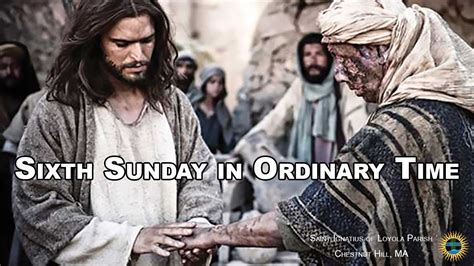 Sixth Sunday In Ordinary Time Youtube