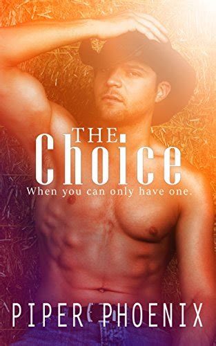 The Choice A Small Town Love Triangle Ebook Phoenix Piper Kindle Store
