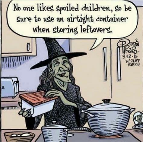 Witch Humor Halloween Jokes Spoiled Kids Halloween Memes