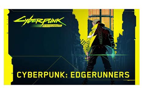 New Anime Series ‘cyberpunk Edgerunners To Debut On Netflix In 2022