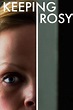 Keeping Rosy (película 2014) - Tráiler. resumen, reparto y dónde ver ...