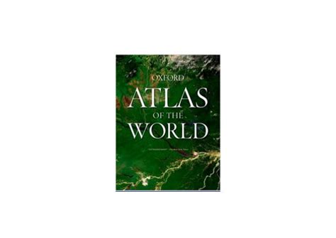 Textbook Atlas Of The World Oxford Atlas Of The World Twentythird