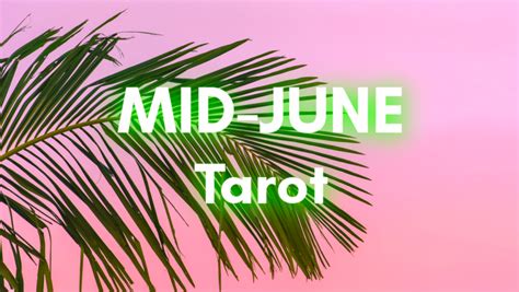 Mid June Tarot Bubble