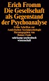 Die Gesellschaft als Gegenstand der Psychoanalyse. Buch von Erich Fromm ...