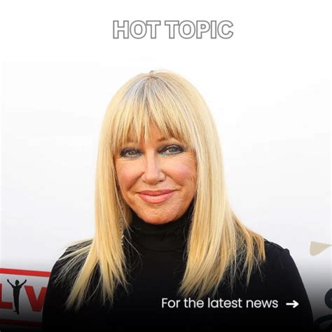 Iconic Actress Suzanne Somers Passes Away At 76 After Courageous Battle