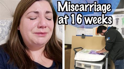 Miscarriage At 16 Weeks Bits Of Paradis Youtube